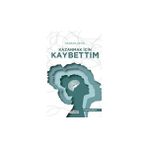 Kazanmak İçin Kaybettim Kardelen Yayınları