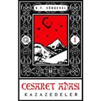 Kazazedeler - Cesaret Adası 1 - K. F. Cöngevel