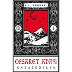 Kazazedeler - Cesaret Adası 1 - K. F. Cöngevel