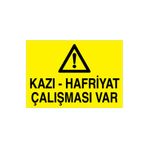 Kazı-Harfiyat Çalışması Var Uyarı Tabelası - 50x70 Alüminyum Kompozit Panel - İ32
