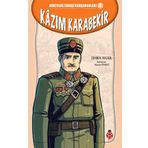 Kazım Karabekir - Kurtuluş Savaşı Kahramanları 4 - Zehra Aygül