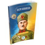 Kazım Karabekir - Şanlı Komutanlar - İz Bırakanlar Serisi - Hasan Yiğit
