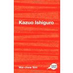 Kazuo Ishiguro: A Routledge Guide (Routledge Guides to Literature) by Wai-chew Sim (7-Oct-2009) Paperback