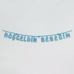 Keçe Yazı Mavi - Hoşgeldin Bebeğim