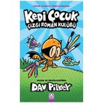 Kedi Çocuk Çizgi Roman Kulübü - Dav Pilkey