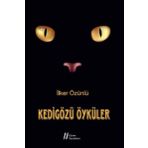 Kedigözü Öyküler - İlker Özünlü