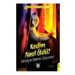 Kedim Nasıl Öldü? - Hüseyin Rahmi Gürpınar