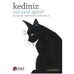 Kediniz Sizi Nasıl Eğitir? - Nilüfer Perihan Kurtoğlu