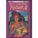 Keep a Lid on It, Pandora!