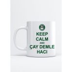 Keep Calm And Çay Demle Hacı Erdal Bakkal Baskılı Porselen Kupa Bardak - 1 Adet - 199 ml