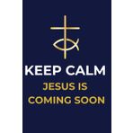 Keep Calm - Jesus is Coming Soon: Christliches Notizbuch mit Bibelversen & Vater unser (auf der Rückseite) A5/ 80 Seiten