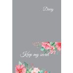 KEEP MY SECRET: Writing Notebook Journal For Note Taking, Diary, Journaling, ... Reminder for Girls, Women (Adults and Teens): 6" x 9" 130 Pages.