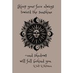"Keep Your Face Always Toward the Sunshine and Shadows Will Fall Behind You" ~ Walt Whitman Notebook: Pretty 6X9 Inspirational Quote Journal for ... Vintage Aesthetic- Celestial Sun Art Cover