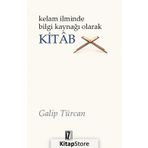 Kelam İlminde Bilgi Kaynağı Olarak Kitab - Galip Türcan