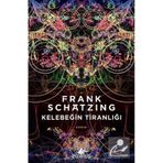 Kelebeğin Tiranlığı - Frank Schatzing
