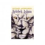 Kelebek Aslanı - Michael Morpurgo