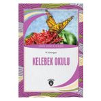 Kelebek Okulu - Dünya Çocuk Klasikleri