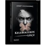 Kelebeklerin Göçü - Ahmet Küçükkerniç
