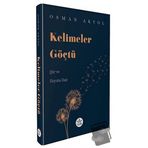 Kelimeler Göçtü - Osman Akyol - Elpis Yayınları