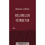 Kelimeler İçindeyim - Özkan Gözel