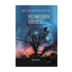 Kelimelerin Gölgesi - Melisa Katırcıoğlu