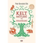 Kelt Mitleri ve Efsaneleri - Peter Berresford Ellis