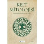 Kelt Mitolojisi Kahramanlar Tanrılar ve Canavarlar - Fiona Macdonald