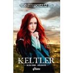 Keltler - Son Esir Arunas - Öykü Odabaş