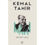 Kemal Tahir ve Devlet Ana