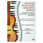 Keman İçin Piyano Eşlikli Mikrotonal Müzikler - Mustafa Hilmi Bulut