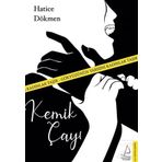 Kemik Çayı - Hatice Dökmen