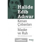 Kenan Çobanları - Maske Ve Ruh - Halide Edip Adıvar
