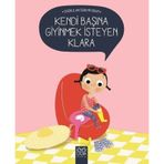 Kendi Başına Giyinmek İsteyen Klara - Nadine Brun Cosme