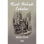 Kendi Halinde Çabalar - Dicle Çelik