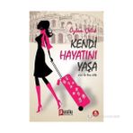 KENDI HAYATINI YAŞA - ÖZLEM ÇELIK