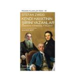 Kendi Hayatının Şiirini Yazanlar Casanova-Stendhal-Tolstoy - Stefan Zweıg