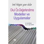 Kendi Hikayesini Yazan Okullar: Okul Öz-değerlendirme Modeller ve Uygulamalar - Şakir Çınkır