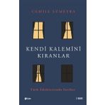 KENDI KALEMINI KIRANLAR TÜRK EDEBİYATINDA İNTİHAR - CEMILE SÜMEYRA