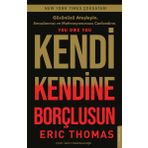 Kendi Kendine Borçlusun - Eric Thomas