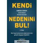 Kendi Nedenini Bul! 1. Kitap - Simon Sinek David Mead Peter Docker