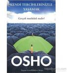 Kendi Tercihlerinizle Yaşamak - Bhagwan Shree Rajneesh