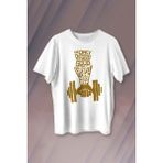 Kendim Seçtim Fitness Top Gym Tshirt Vücut Geliştirme Body Spor Baskılı Tişört Unisex T-Shirt - 001-Beyaz