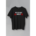 Kendim Seçtim Future Milf Y2K Unisex T-Shirt Kadın Tişört - Siyah