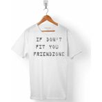 Kendim Seçtim If Dont Fıt You Frıendzone Erkek Tişört - XL - Beyaz