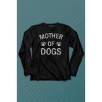 Kendim Seçtim Mother Of Dog Mom Köpek Annesi Hayvansever Veteriner Mommy Uzun Kollu Tişört Baskılı T-Shirt - 001-Siyah