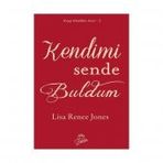 Kendimi Sende Buldum - Lisa Renee Jones
