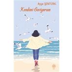 Kendimi Seviyorum - Ayşe Şentürk Gür