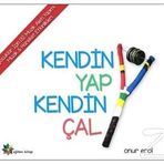 Kendin Yap Kendin Çal - Onur Erol