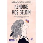 Kendine Hoş Geldin - Miraç Çağrı Aktaş