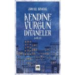 Kendine Vurgun Divaneler - Şiirler - İsmail Bingöl